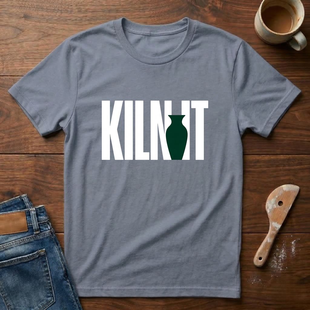 Kiln It T-Shirt