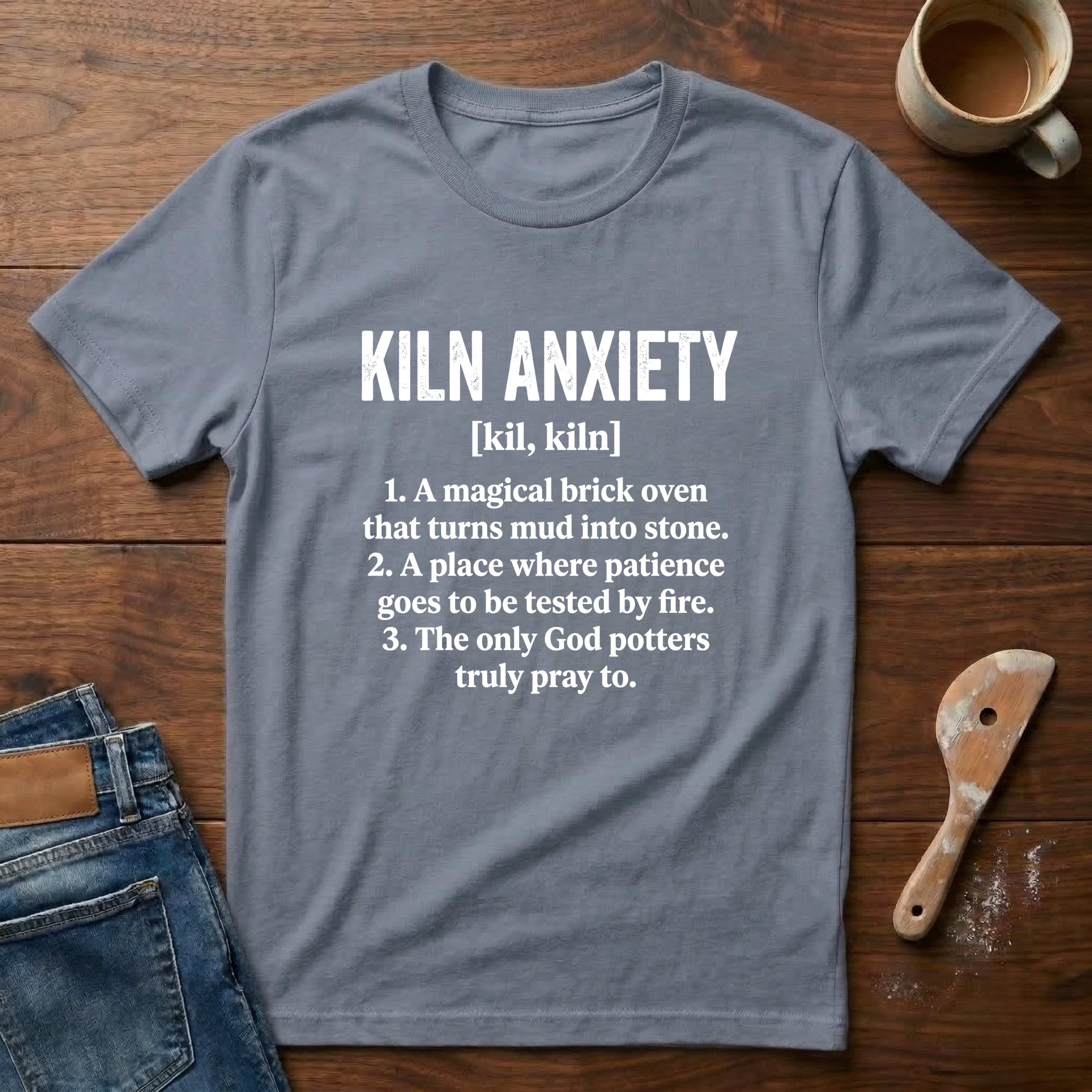 Kiln Anxiety Defined T-Shirt