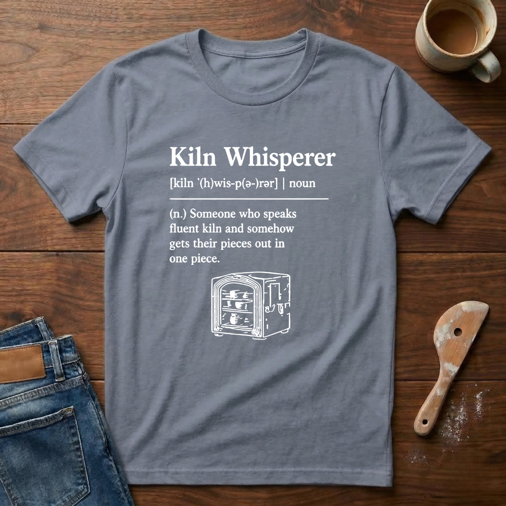 Kiln Whisperer T-Shirt