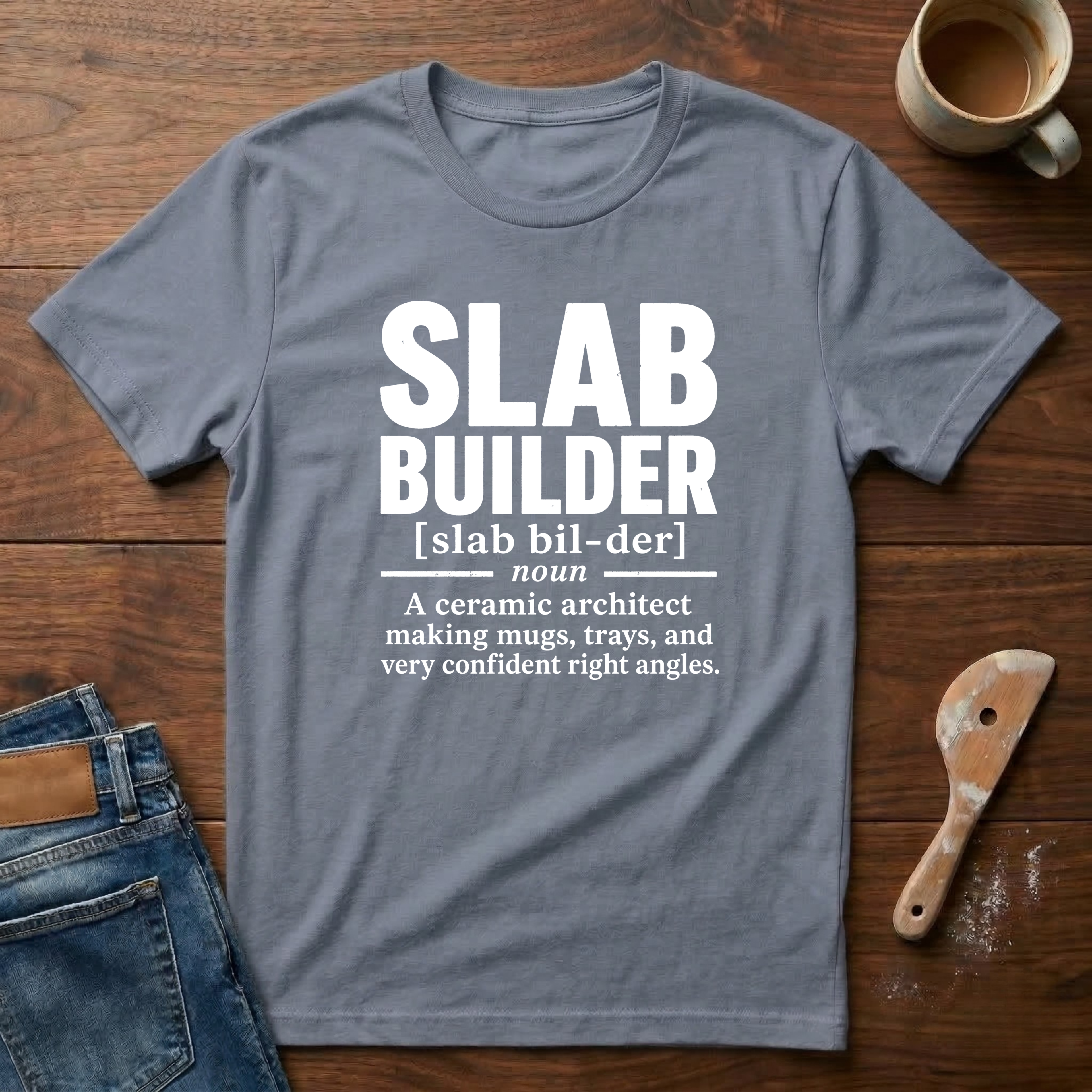 Slab Builder Defined T-Shirt