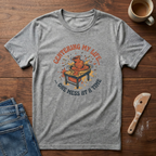 Centering My Life One Mess At A Time T-Shirt