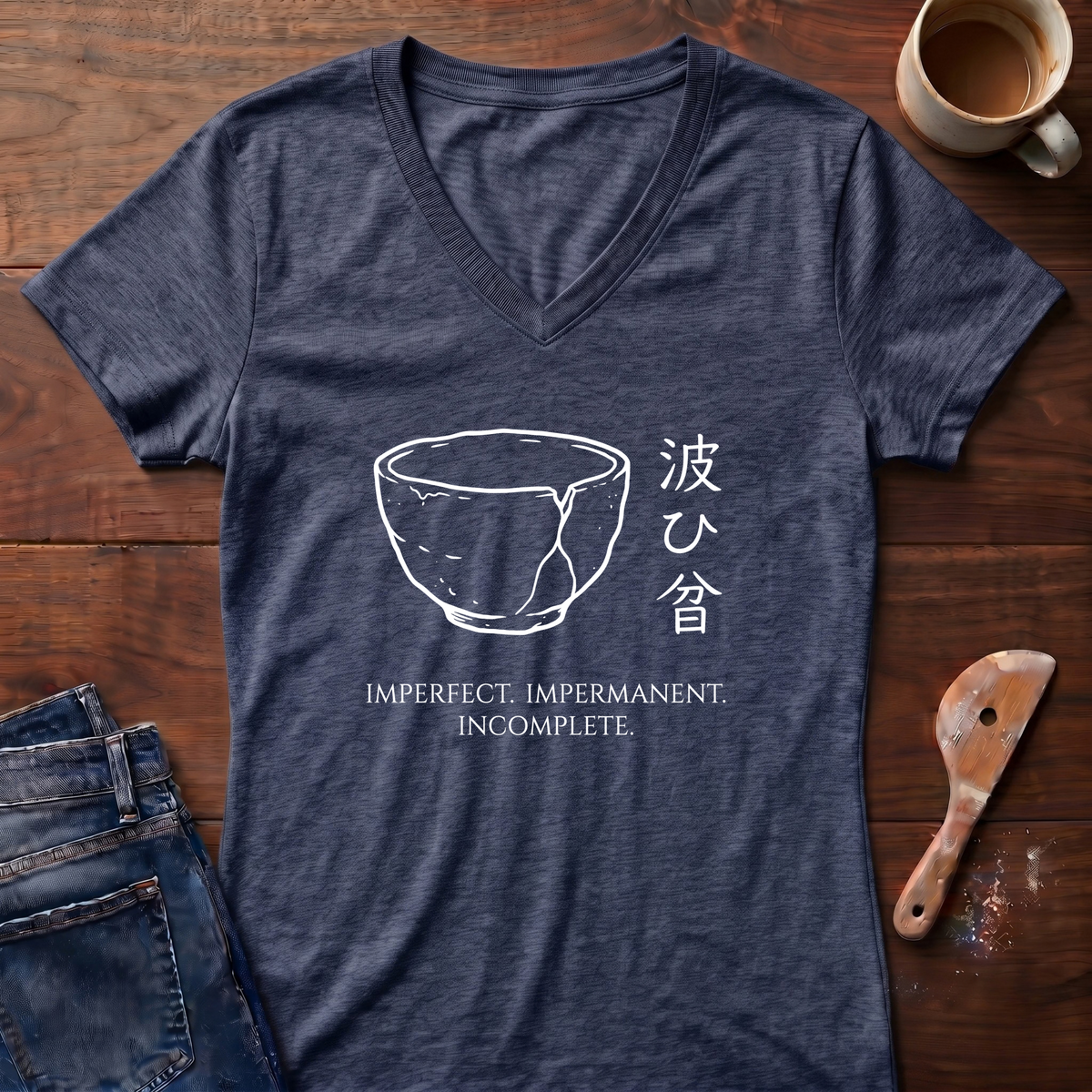 Imperfect. Impermanent. Incomplete Ladies' V-Neck T-Shirt