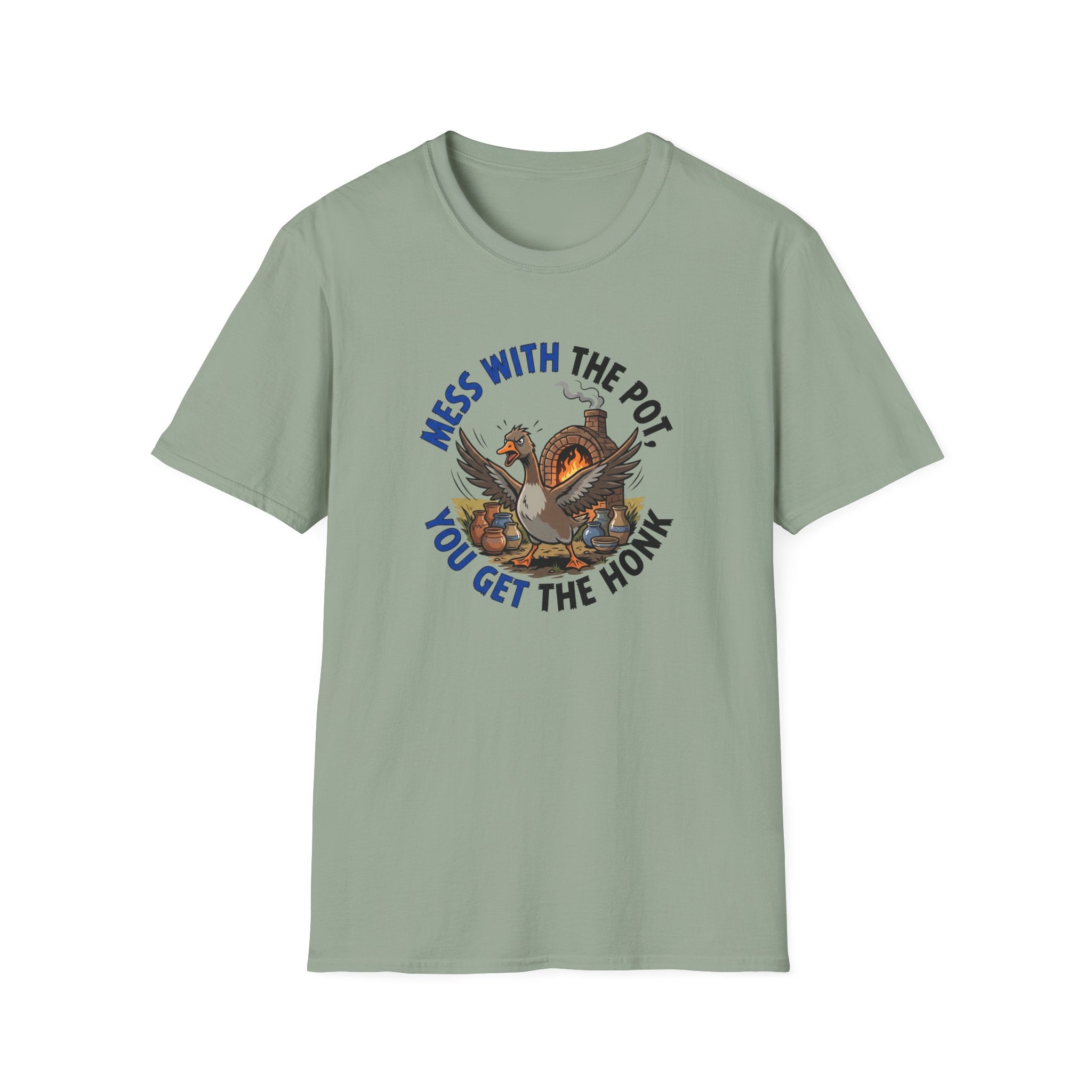 Mess With The Pot You Get The Honk T-Shirt