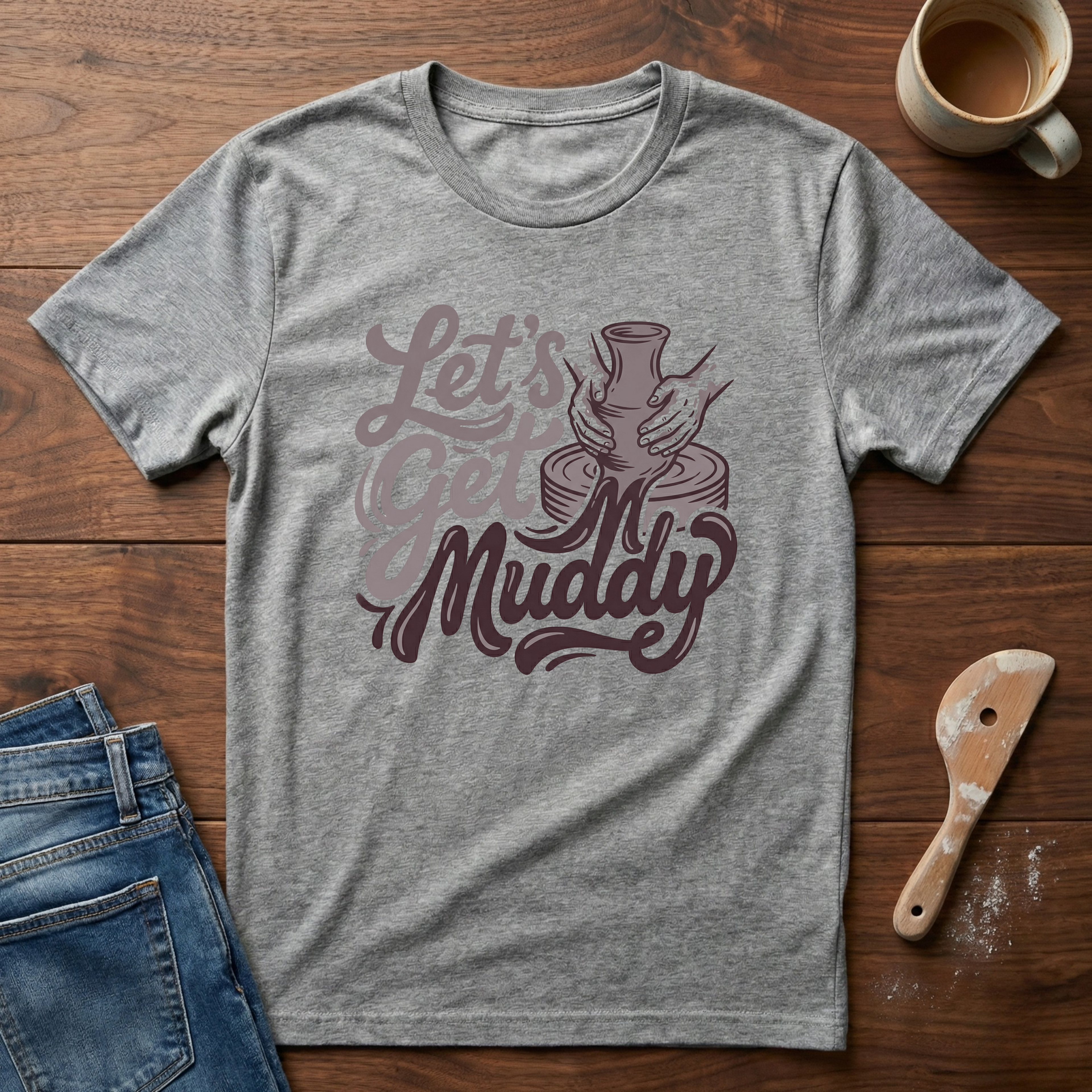 Let's Get Muddy T-Shirt