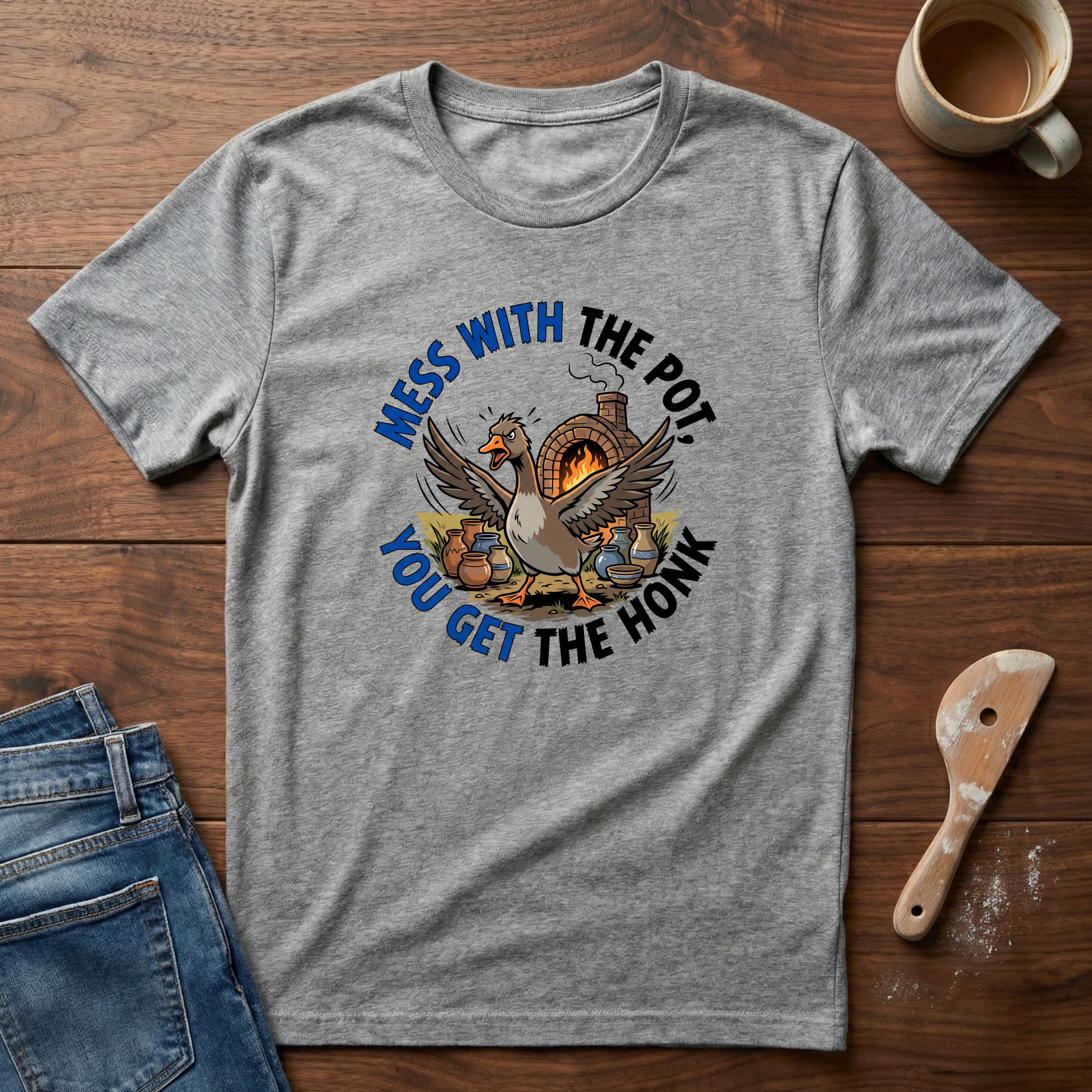 Mess With The Pot You Get The Honk T-Shirt