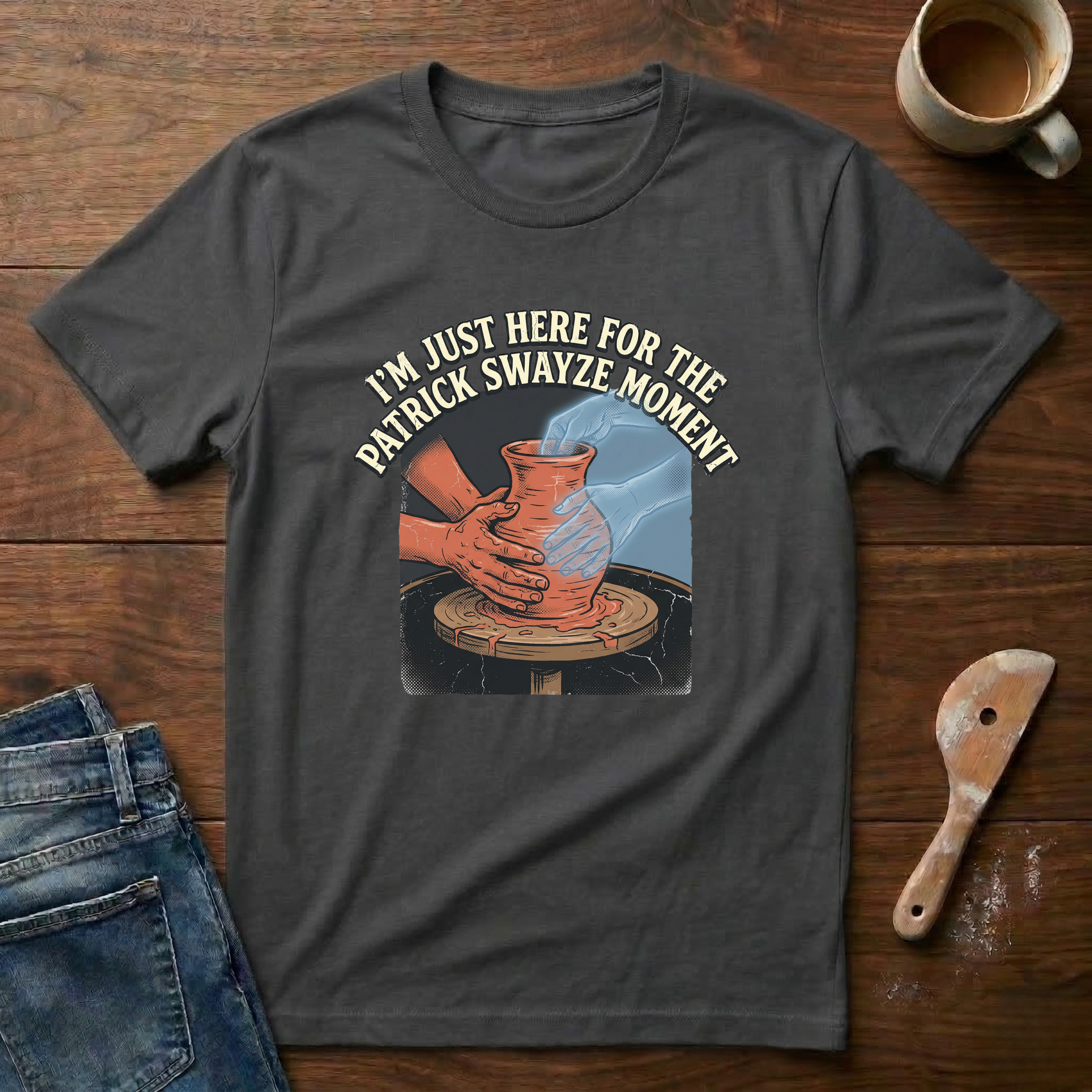 I'm Just Here For The Patrick Swayze Moment T-Shirt