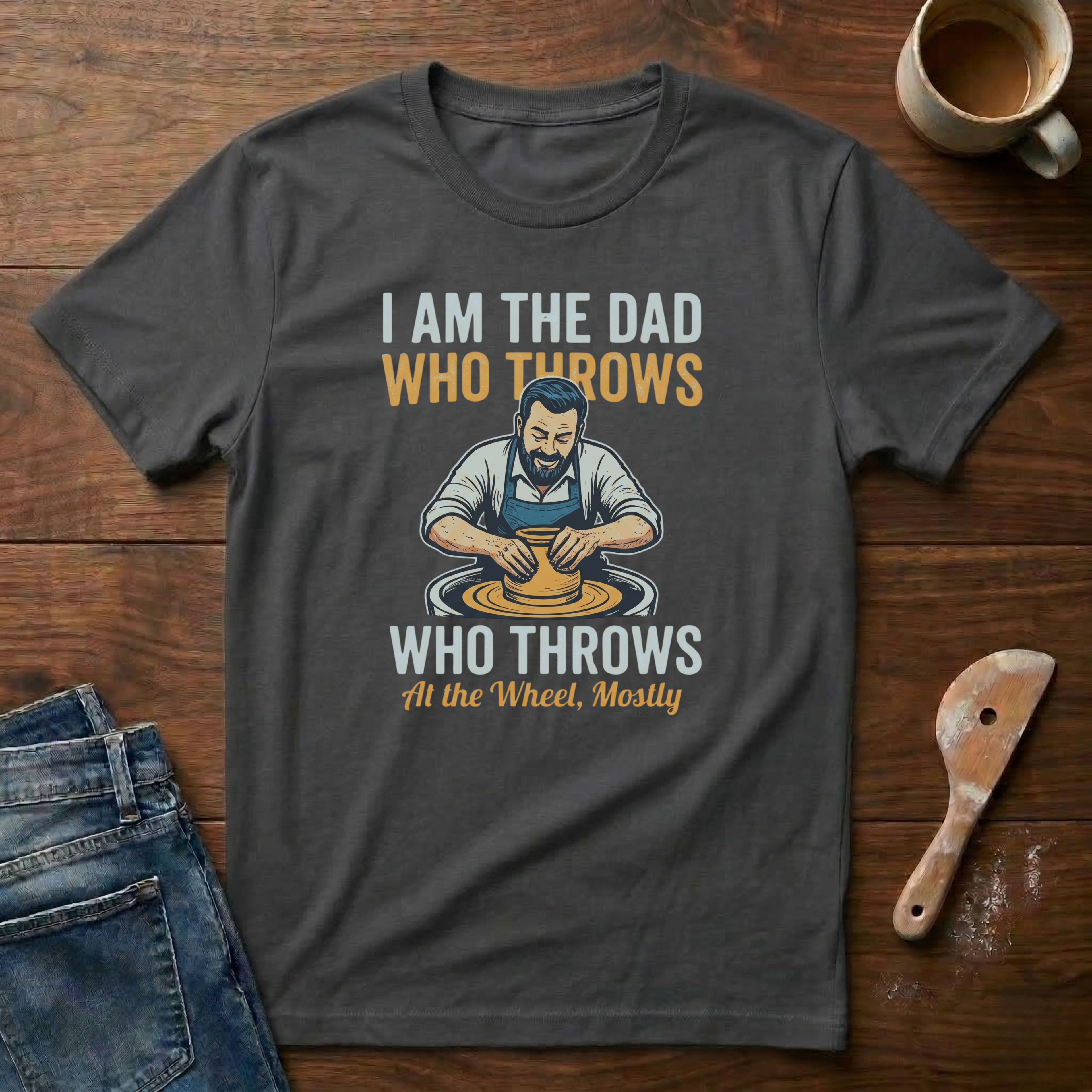 I Am The Dad That Throws T-Shirt