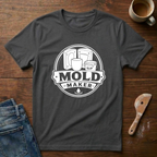 Mold Maker T-Shirt