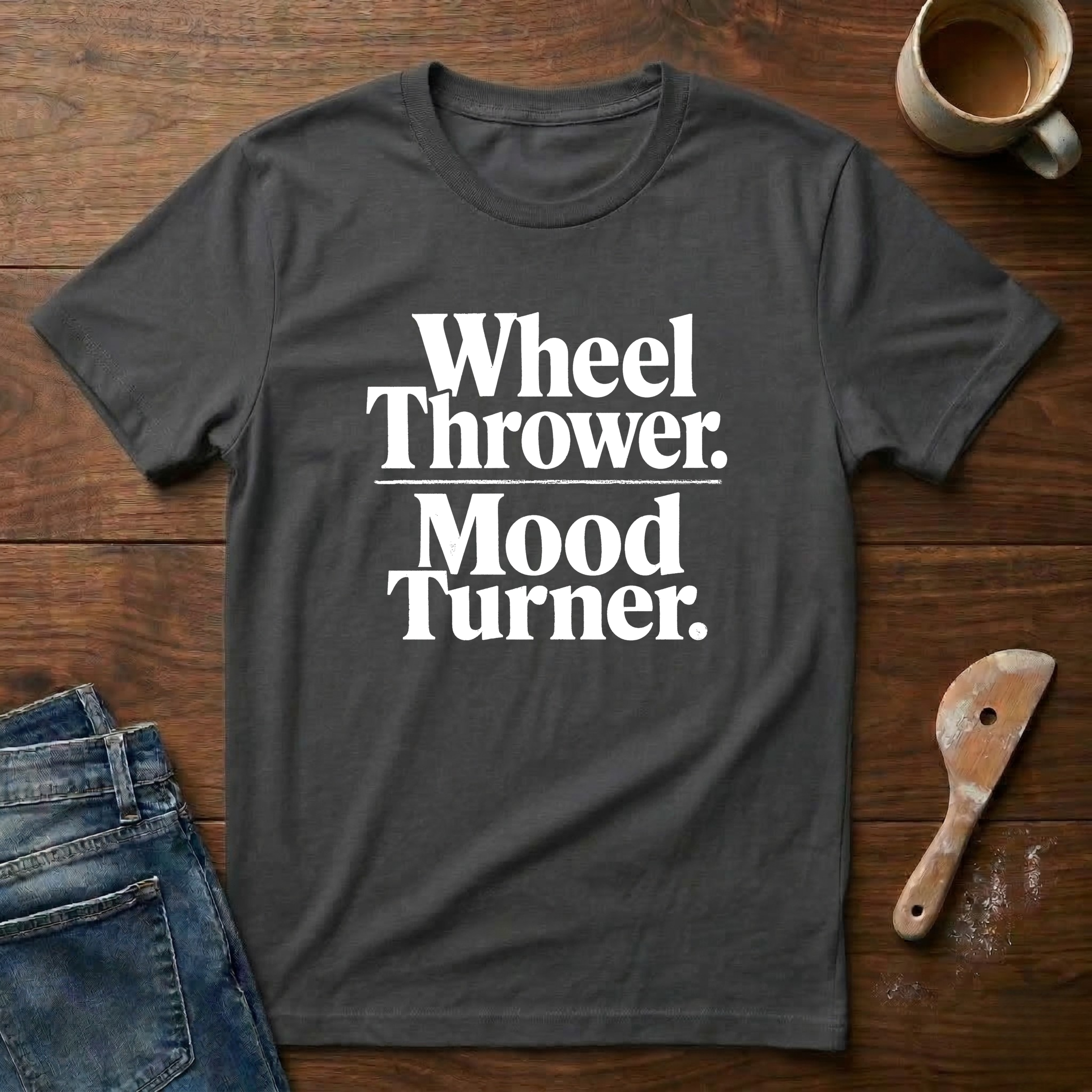 Wheel Thrower. Mood Turner T-Shirt