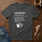 Clayaholic Defined T-Shirt