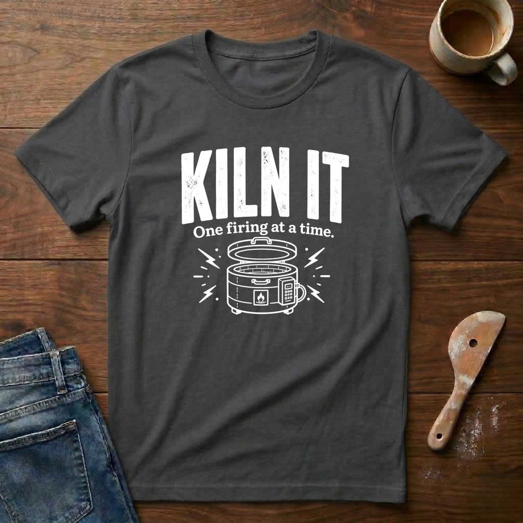 Kiln It T-Shirt