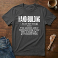 Hand-Building Definition T-Shirt