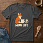 Mug Life T-Shirt