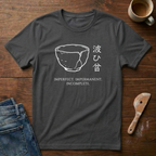 Imperfect. Impermanent. Incomplete. T-Shirt