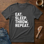 Eat. Sleep. Throw. Repeat. T-Shirt